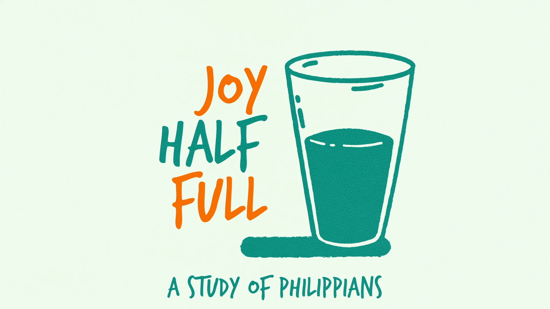 Joy Half Full (Philippians)